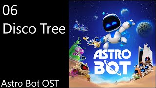 06 Disco Tree  Astro Bot OST Official Video Game Soundtrack [upl. by Mcclees]