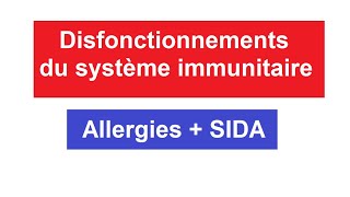 Disfonctionnements du système immunitaire 3ac Allergies  SIDA [upl. by Anastassia]