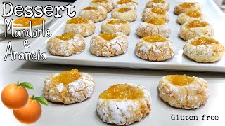 DESSERT MANDORLE E ARANCIA🍊 pasticcini facili e morbidissimi Gluten free🍊ALMOND AND ORANGE DESSERT [upl. by Tirrag43]