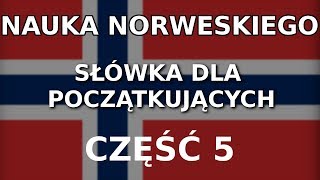 Nauka norweskiego dla początkujących  słówka część 5 [upl. by Elyak]