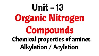 Alkylation  Acylation  Chemical properties of amines  Organic nitrogen compounds 12thchemistry [upl. by Amada]