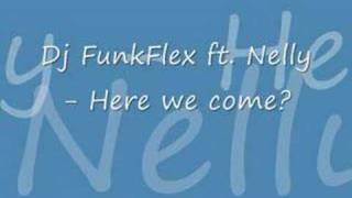 Dj FunkFlex ft Nelly  Come over [upl. by Zzaj]