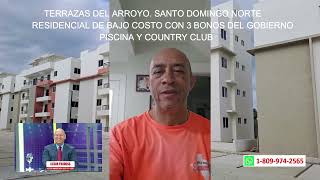 Testimonio cliente Terrazas del Arroyo Residencial con 3 BONOS DEL GOBIERNO EN STO DGO NORTE [upl. by Adelheid]