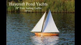 Haycroft Pond Yachts  24quot Free Sailing gaff rigged Pond Yacht [upl. by Anayad]