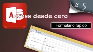 Formulario rápido  Access desde cero 5 [upl. by Mont]