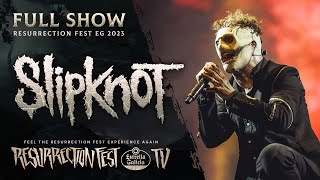 SLIPKNOT  Live at Resurrection Fest EG 2023 Full Show [upl. by Steffi]