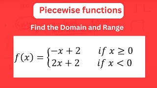 Piecewise functions  Domain and Range of piecewise functions [upl. by Tigdirb121]