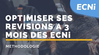 ECNi – Méthodologie  Optimiser ses révisions à 3 mois des ECNi 2020 [upl. by Behre573]