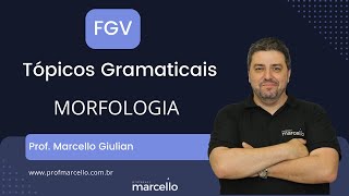 Tópicos Gramaticais FGV  Morfologia [upl. by Kali]