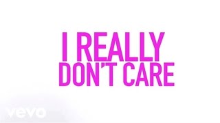 Demi Lovato  Really Dont Care ft Cher Lloyd Official Lyric Video [upl. by Betsy]