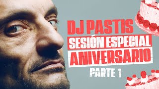 💊DJ PASTIS  🎂Especial 28º Aniversario 🎛 All night long [upl. by Red]