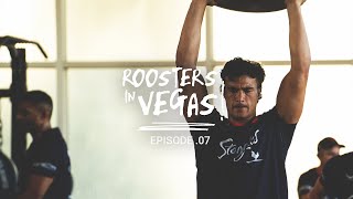 Roosters In Vegas Episode 7  Lift With The Roosters [upl. by Beverlie621]