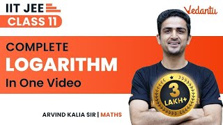 Logarithm Class 11  One Shot  IIT JEE Maths  Jee 2024  Arvind Kalia Sir  Vedantu JEE [upl. by Prisilla861]