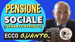 IN PENSIONE SENZA CONTRIBUTI❗️👉 Ecco quanto percepisce chi non ha mai svolto lavori retribuiti 💶 [upl. by Nairod]