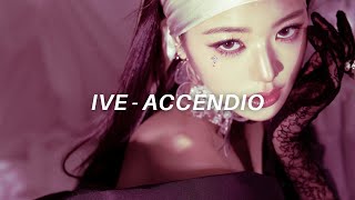 IVE 아이브 Accendio Easy Lyrics [upl. by Ynnob395]