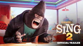 Sing 2  Official Trailer HD [upl. by Risley]