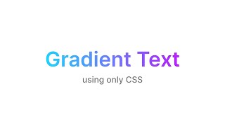 Gradient Text using only CSS [upl. by Vitus]