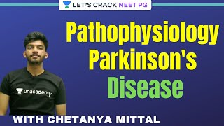 Pathophysiology of Parkinsons Disease  NEET PG 2021  Chetanya Mittal [upl. by Nosbig294]