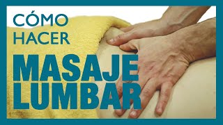 🧘 COMO dar MASAJE LUMBAR 🧘  hacer masaje para el DOLOR de ESPALDA 💥LUMBALGIA LUMBAGO 💥 [upl. by Eekcaj410]