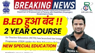 BEd Latest News Today   Special BEd Not Valid   Special BEd 2 Year Course is Not Valid [upl. by Otreblon174]