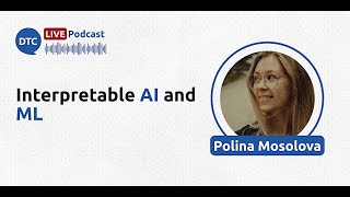 Interpretable AI and ML  Polina Mosolova [upl. by Hcra]