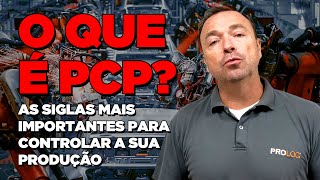 Planejamento e controle de produção  Entenda o que é PCP [upl. by Raybourne]