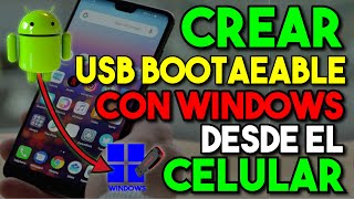 Cómo crear USB Booteable de Windows con Android 🔵 en simples pasos 2024 [upl. by Treble190]