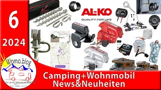 Camping und Wohnmobil NewsampNeuheiten 62024 [upl. by Franza]