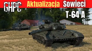 GHPC Aktualizacja Sowieci T 64A [upl. by Nile]