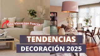 8 TENDENCIAS DECORACIÓN 2025 RECOMENDACIONES [upl. by Sweeney]