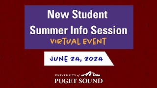 University of Puget Sound New Student Summer Info Session  June 24 2024 [upl. by Tirrag]