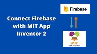 How to connect Firebase with MIT App Inventor 2  Firebase [upl. by Novihs]