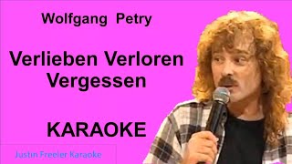 Wolfgang Petry Verlieben Verloren Vergessen Verzeihen Karaoke [upl. by Sula]