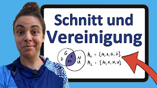 Unimathe Mengenlehre 2  Schnitt und Vereinigung  Erklärung Beispiele Übungsaufgaben [upl. by Sorel595]