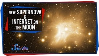 New Supernova and Internet on the Moon [upl. by Eliades]