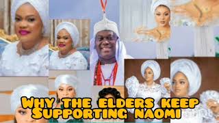 WHY THE ELDERS KEEP SUPPORTING QUEEN NAOMI [upl. by Yelahs]