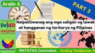 Aralin 6 Naipaliliwanag ang mga saligan ng lawak at hangganan ng teritoryo ng Pilipinas 33 [upl. by Akinad]