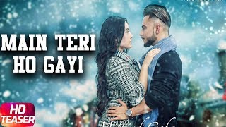 Main Teri Ho Gayi  Teaser   Millind Gaba  Full Song Coming Soon  Speed Records [upl. by Norbel]