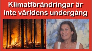 Klimatförändringar är inte världens undergång [upl. by Nicole]