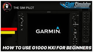 MSFS  Tutorial  How to use G1000NXI for Beginners  Detailed explanation of layout and functions [upl. by Bathsheb]