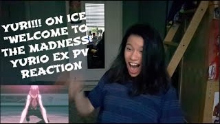 Yuri On Ice quotWELCOME TO THE MADNESSquot YURI EX PV REACTION [upl. by Plossl]