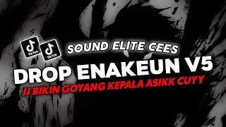 DJ DROP ENAKEUN V5 SOUND JJ VIRAL TIKTOK FULL BASS TERBARU 2024 ASIKK [upl. by Guidotti]