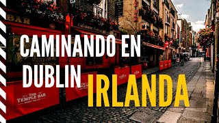 CAMINANDO por Dublin IRLANDA [upl. by Kcirdot]