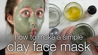 How to Make a DIY Simple Clay Face Mask [upl. by Pelagi835]