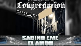 Sabino Eme  El Amor [upl. by Marela602]