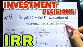 5 Internal Rate of Return IRR  Investment Decision  Financial Management  BCOM  CMA  CA [upl. by Sosna]