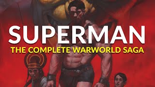 SUPERMAN THE COMPLETE WARWORLD SAGA [upl. by Neelie178]