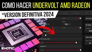 ✅COMO HACER UNDERVOLT AMD RADEON UNDERVOLTING TUTORIAL ESPAÑOL 2024 [upl. by Blithe]