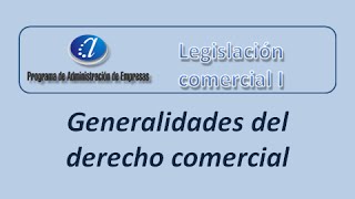 Tutoría Nº 1 Generalidades del derecho comercial Curso de Legislación Comercial I [upl. by Canale244]