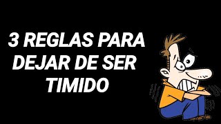 3 REGLAS PARA DEJAR DE SER TIMIDO la historia de Pablo [upl. by Cornell]